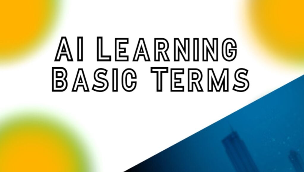 AI Learning Basic Terms
