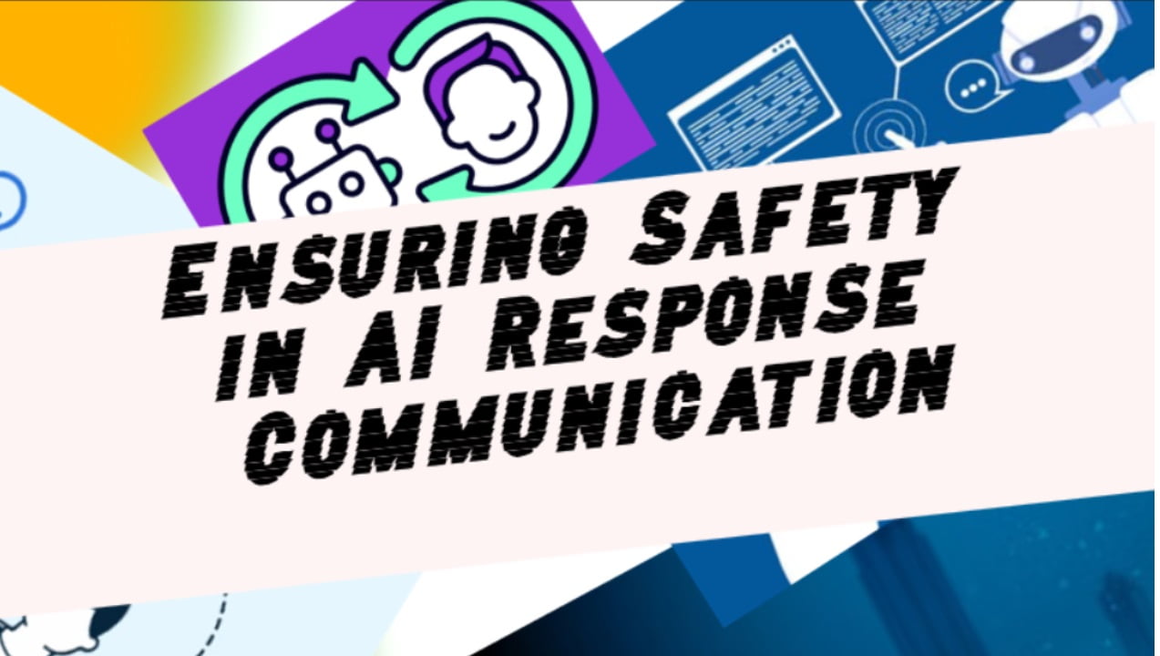 Ensuring Safety in AI Response Communication