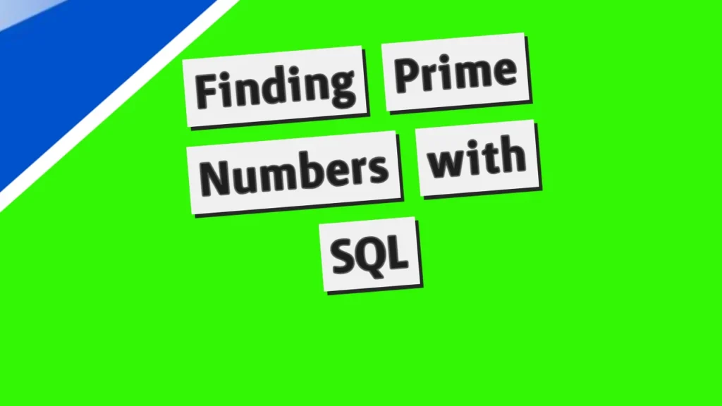 Step-by-Step Guide: Finding Prime Numbers with SQL