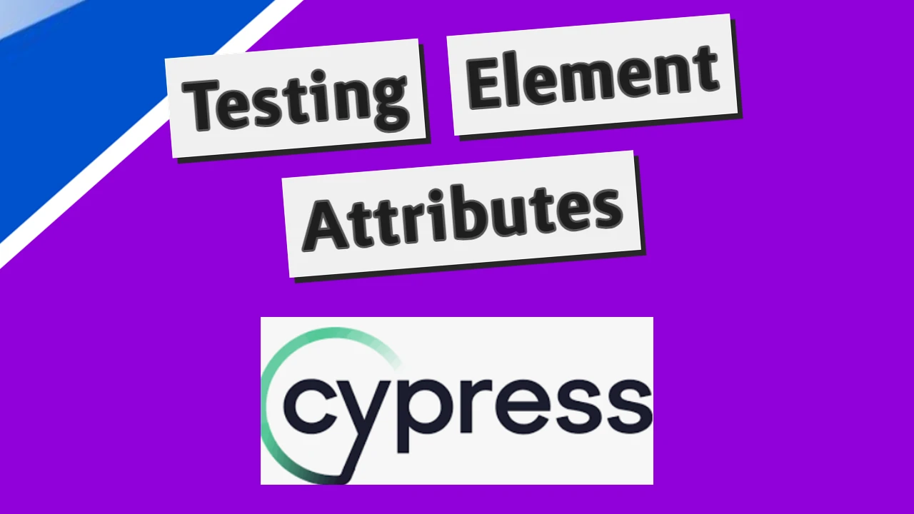 Testing Element Attributes with Cypress