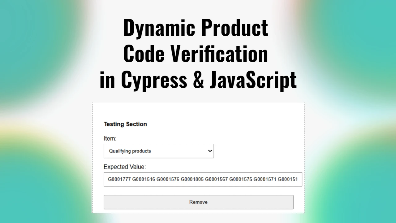 Dynamic Product Code Verification in Cypress & JavaScript