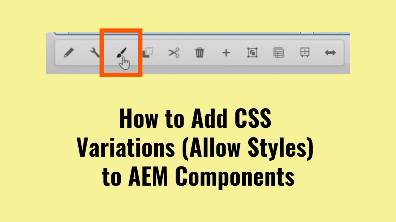 How to Add CSS Variations (Allow Styles) to AEM Components