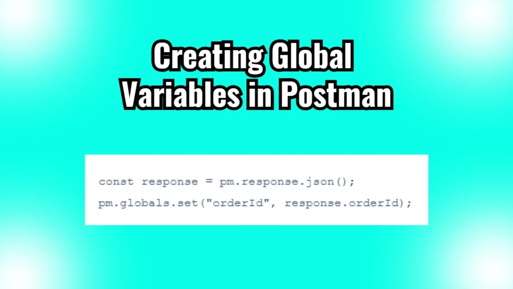 Creating Global Variables in Postman
