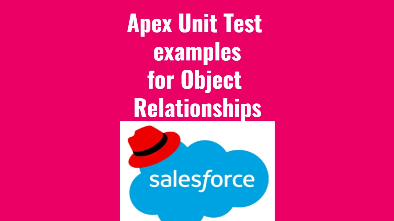 Apex Unit Test for Object Relationships
