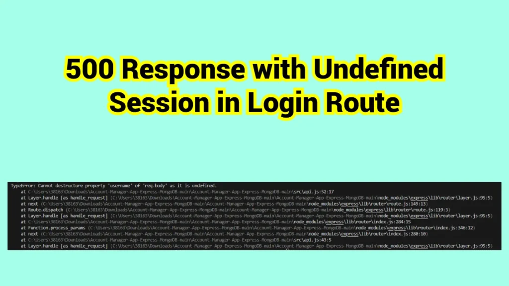 500 Response with Undefined Session in Login Route